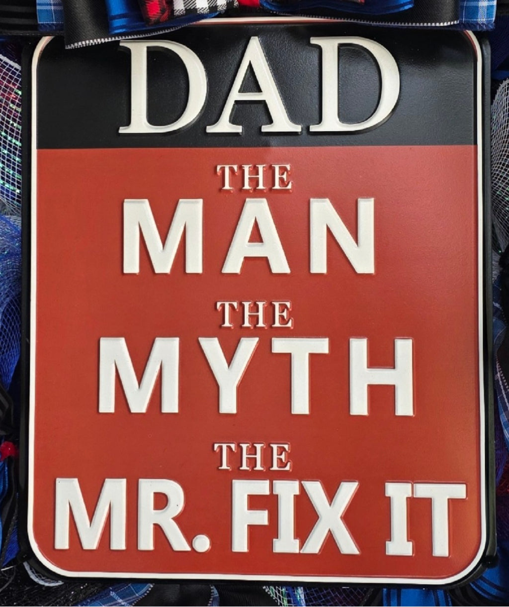 Dad The Man The Myth The Mr. Fix It Wreath – Blue, Red, Black & White